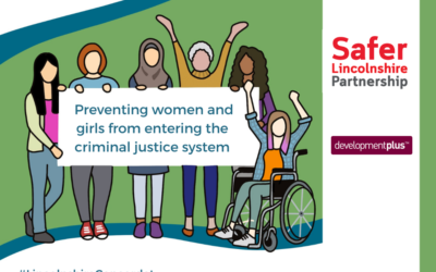 We have signed the Lincolnshire Concordat and are committed to working with other agencies to prevent women and girls from entering the criminal justice system